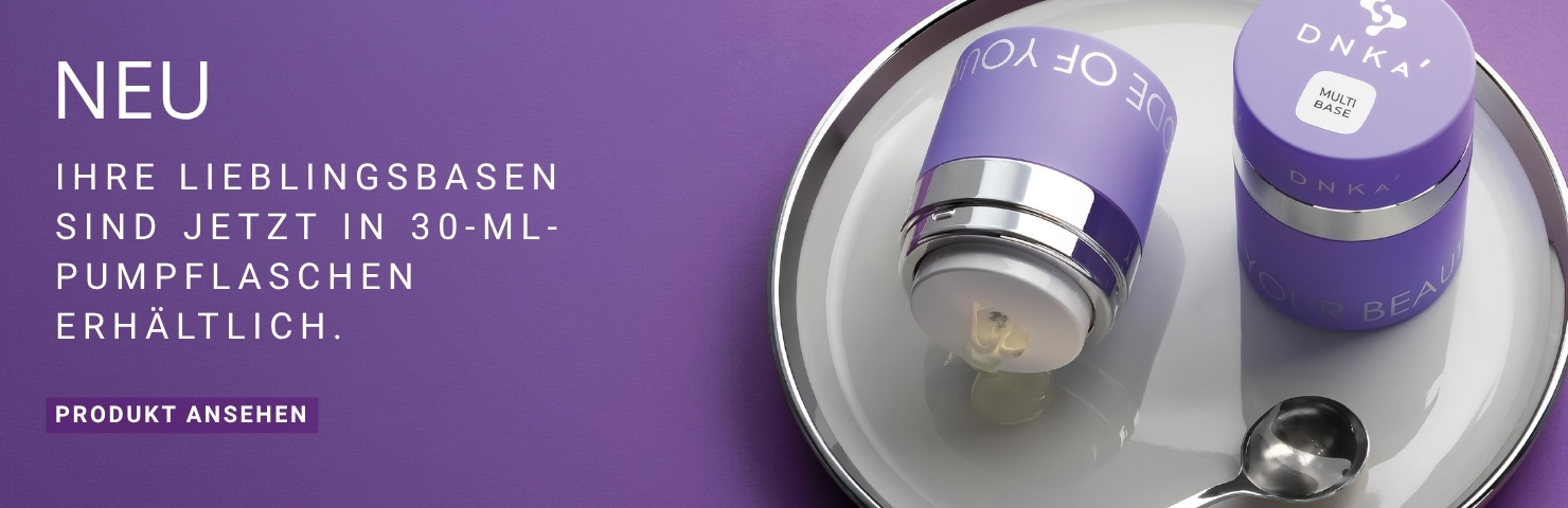 Neuheit: Entdecken Sie die DNKa’ Bases im 30-ml-Pumpformat