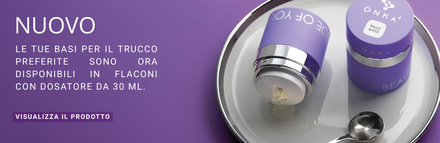 Novità: scopri le basi DNKa’ nel formato pump da 30 ml