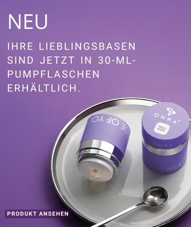 Neuheit: Entdecken Sie die DNKa’ Bases im 30-ml-Pumpformat