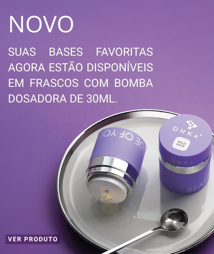 Novidade: descubra as bases DNKa’ no formato pump de 30 ml